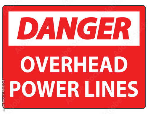 Bright Red Danger Sign for Overhead Power Lines Safety Precautions