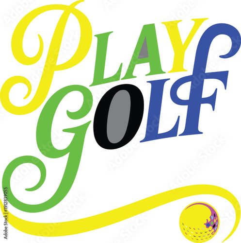 Play golf artistic typography design with decorative swirls and stylized colorful golf ball