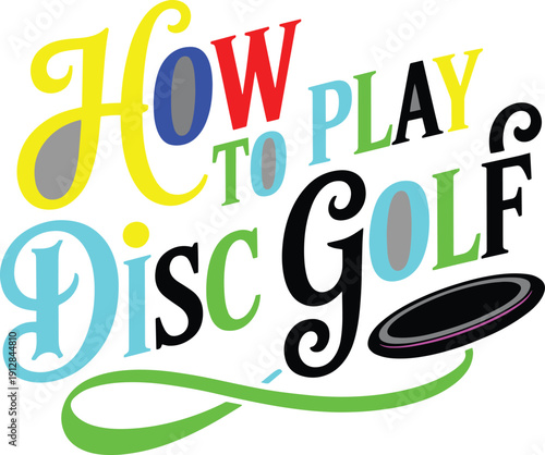 How to play disc golf colorful letters explaining sport activity