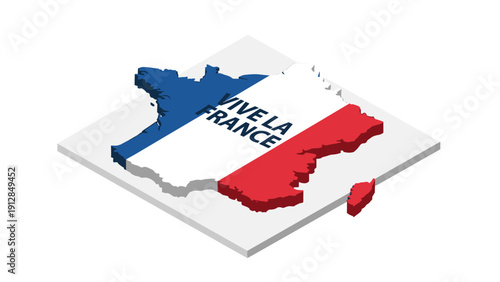 Isometric map of france with flag colors and vive la france text