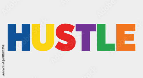 Colorful "Hustle" Text on White Background