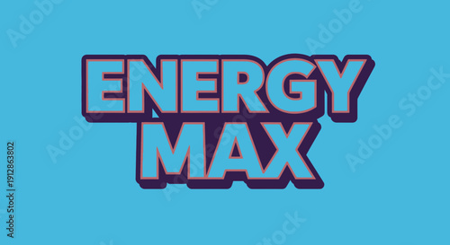 Energy Max Text 3D Effect