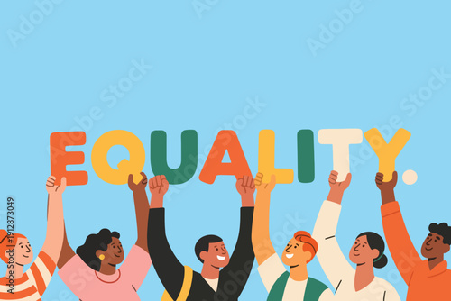 Diverse group of people holding colorful letters spelling EQUALITY, symbolizing unity, inclusivity, and social justice.