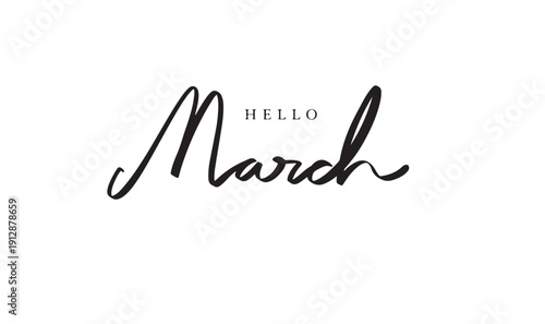 HELLO March month text font calligraphy hand written lettering script black color object icon hello march month happy season time saint patrick day greeting card celebration beautiful banner calendar 