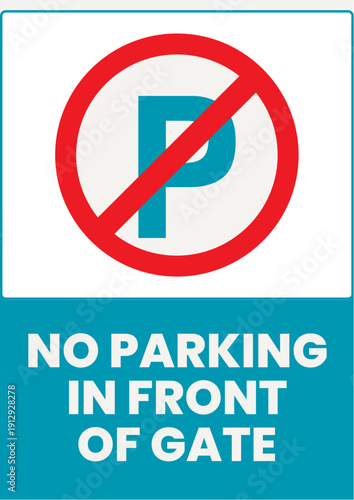 No Parking In Front Of Gate Warning Sign