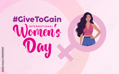 International Women's Day 2026 Give to Gain Concept with a young woman and beautiful typography. Best for IWD 2026 campaign, empowerment, equality, diversity, solidarity, and women support.