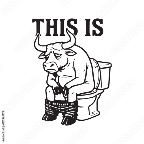 Funny Bull Sublimation, This is Bullshit PNG, Toilet Humor T-shirt Design, Farm Joke PNG, Bull on Toilet Clipart, Funny Cow Joke PNG, Funny Bull on Toilet PNG, Cowboy Bathroom Humor Sarcastic Quote
