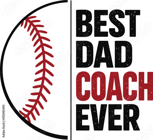 Best Dad Coach Ever Baseball Design