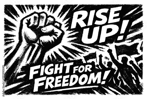 Powerful protest movement with raised fist and inspirational slogan in grunge style