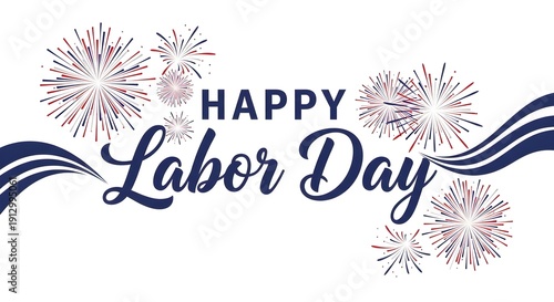 Happy labor day celebration with fireworks