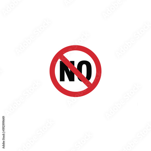 Bold black word NO overlaid with red prohibition circle and diagonal line, symbolizing restriction, disapproval, negation, and forbidden action