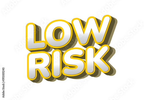 A bold and colorful text graphic displaying the words LOW RISK in a three dimensional style with shadow effect.