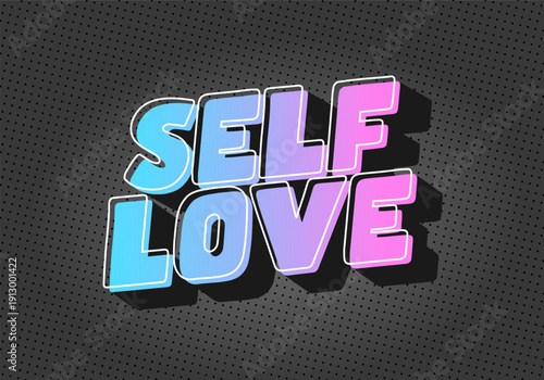 A colorful text graphic featuring the words Self Love in a bold, playful font. The letters are styled with gradient from blue to pink, set against a dark dotted background.