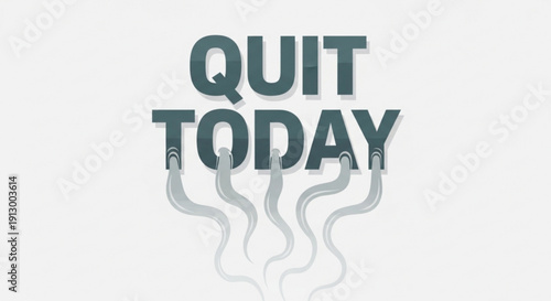 Motivational quit smoking poster with 'quit today' text and cigarette smoke