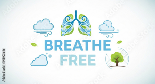 Breathe free concept with lung and cloud illustrations promoting clean air and healthy environment