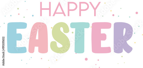 Happy easter text in pastel colors