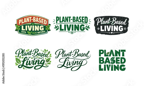 Plant-based living quote. Set lettering. harmonious lettering variations of the same emblematic concept, each with different artistic