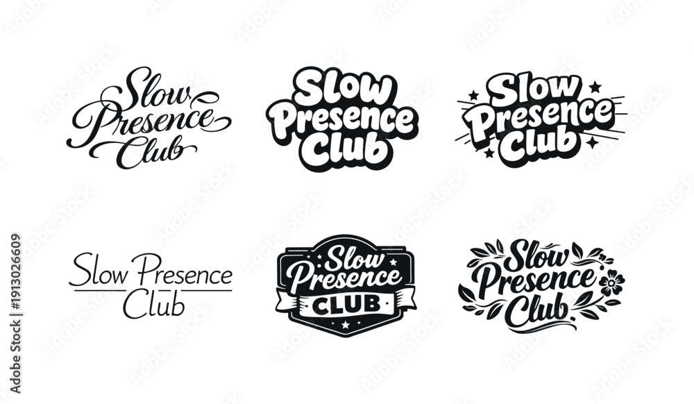 Fototapeta premium Slow presence club. Set lettering. harmonious lettering variations of the same emblematic concept, each with different artistic
