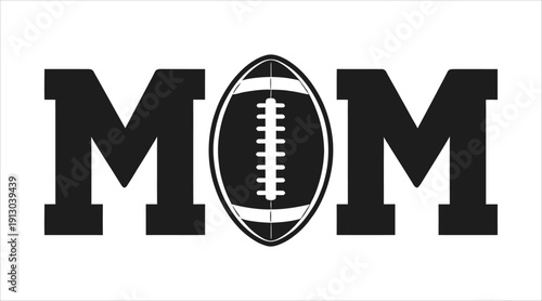 Mom Text With Football Sports Design
