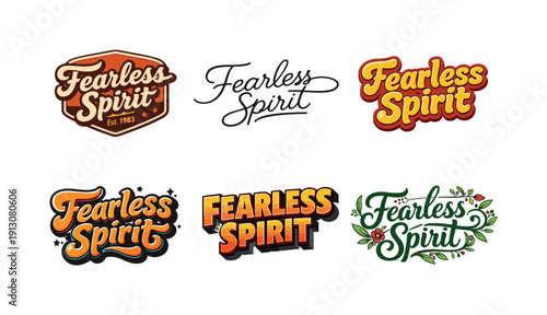 Diverse Lettering Styles. Fearless spirit. Set lettering. harmonious lettering variations of the same emblematic concept, each with different