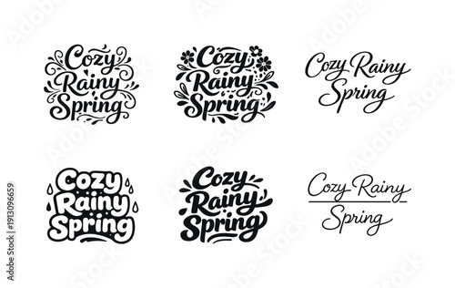    Cozy rainy spring mantra. Set lettering. harmonious lettering variations of the same emblematic concept, each with different artistic