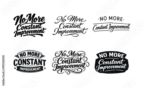 Rejecting constant improvement quotes. Set lettering. harmonious lettering variations of the same emblematic concept, each with different