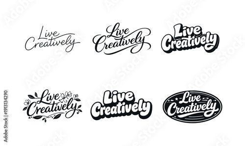    Live creatively lettering. Set lettering. harmonious lettering variations of the same emblematic concept, each with different artistic