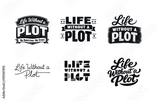 Image Generation. Life without a plot. Set lettering. harmonious lettering variations of the same emblematic concept, each with different artistic