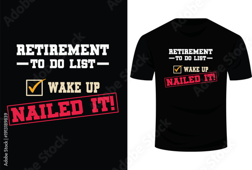 Retirement To Do List Wake Up Nailed It Svg Design