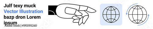 Global connection, international interaction, world communication, business networks, global trade, navigation. Simple hand pointing to globe elements with arrows. Global connection and international