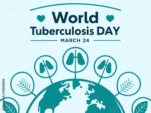World Tuberculosis Day awareness campaign poster with global health symbols and earth