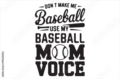 Baseball mom warning don t make me use my baseball voice