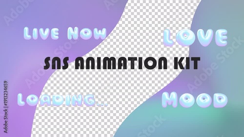 SNS ANIMATION KIT [LIVE NOW, LOVE, LOADING, MOOD] 4K Alpha Loop