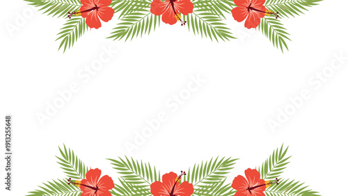 Tropical floral borders featuring bright red hibiscus flowers and lush green palm leaves at the top and bottom of a white background.
