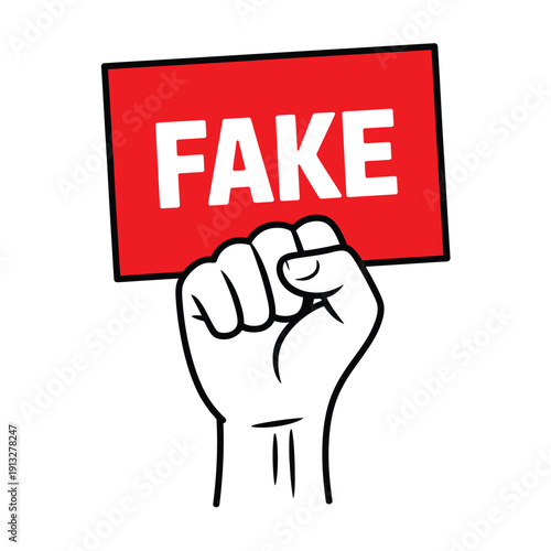 A clenched fist holding a red sign displaying the word fake