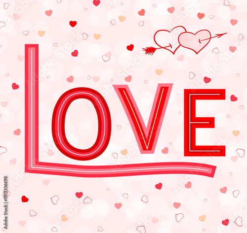 Love lettering with hearts on soft romantic background