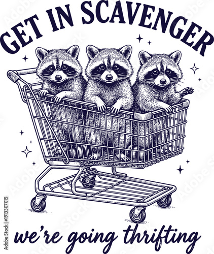 Funny Raccoons in Shopping Cart Thrifting Quote Vintage Hand Drawn Illustration