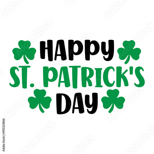 St. Patrick's Day typography design on plain white transparent isolated background for card, shirt, hoodie, sweatshirt, apparel, tag, mug, icon, poster or badge