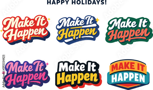 Modern holiday banner with short greeting slogan featuring modern lettering logo set for Make It Happen with six logo-ready