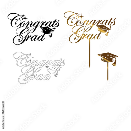 Congrats Grad. Graduation Party Cake Topper plus Topper for Cupcake. congratulations graduate cut file with Graduation Cap and Diploma, Closed Contour Design for Cutting Machines