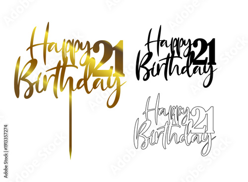 Happy 21st Birthday Cake Topper, Modern Typography Cutting File with Closed Contour for Cutting Machines