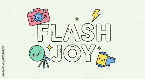 Colorful Flash Joy Text with Camera.