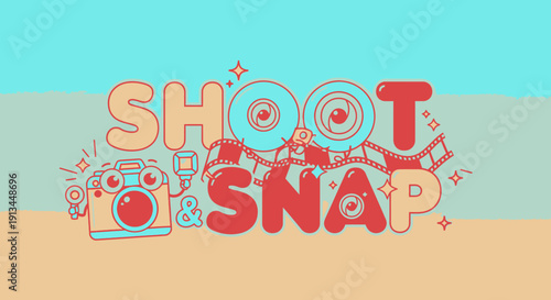 Colorful Typography Camera Shoot Snap Photography.