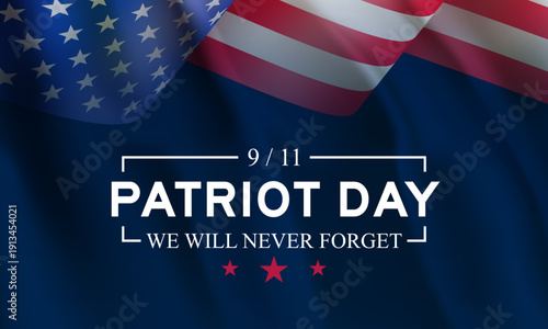 USA Patriot Day banner, September 11th. We will never forget.
