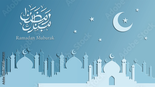 Ramadan Mubarak Blue Layered Paper Cut Mosque Skyline Background with Arabic Calligraphy and Crescent Moon Vector