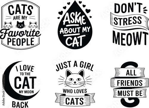 Collection of six black and white cat themed graphic designs with text cats feline