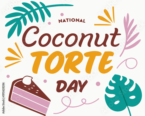 Coconut Torte Cake Vector, National Coconut Torte Day Dessert Celebration Design