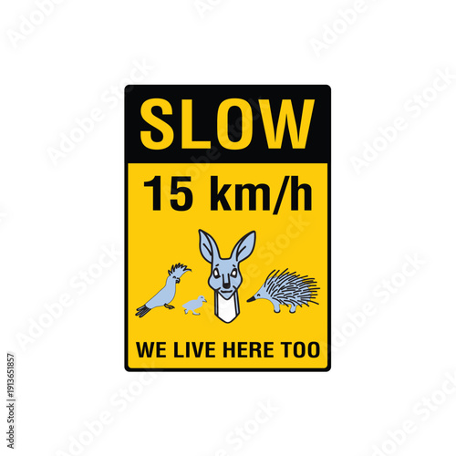 Slow 15 Km Per Hour Children And Animals Safety Sign