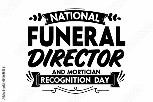 Tableau sur toile NATIONAL FUNERAL DIRECTOR AND MORTICIAN RECOGNITION DAY vector illustration isol