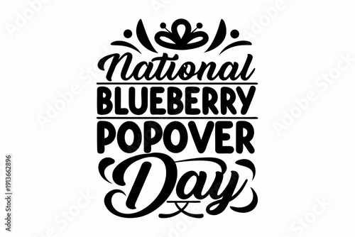 NATIONAL BLUEBERRY POPOVER DAY vector illustration isolated on white background